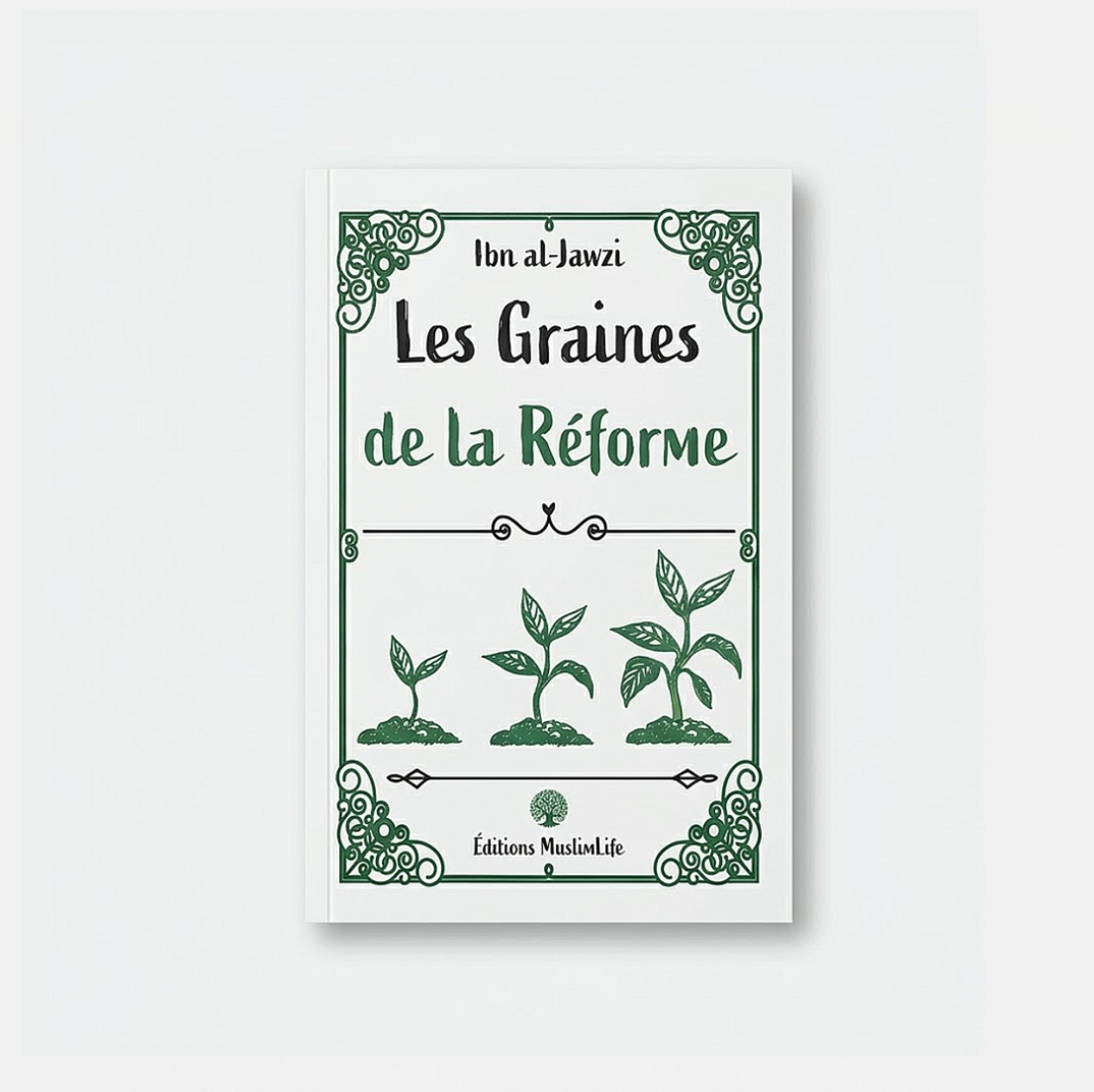 Les graines de la réforme, d'Ibn Al-Jawzi