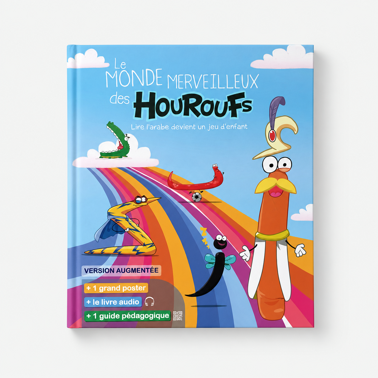 Le Monde Merveilleux des Houroufs - Lire l'arabe devient un jeu d'enfant Le Coin des Lumières