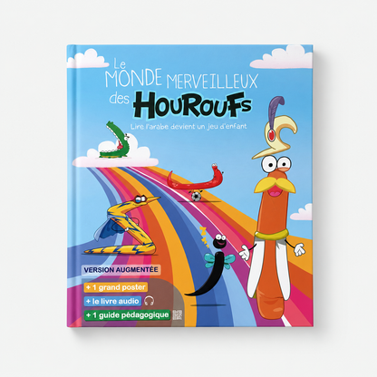 Le Monde Merveilleux des Houroufs - Lire l'arabe devient un jeu d'enfant Le Coin des Lumières