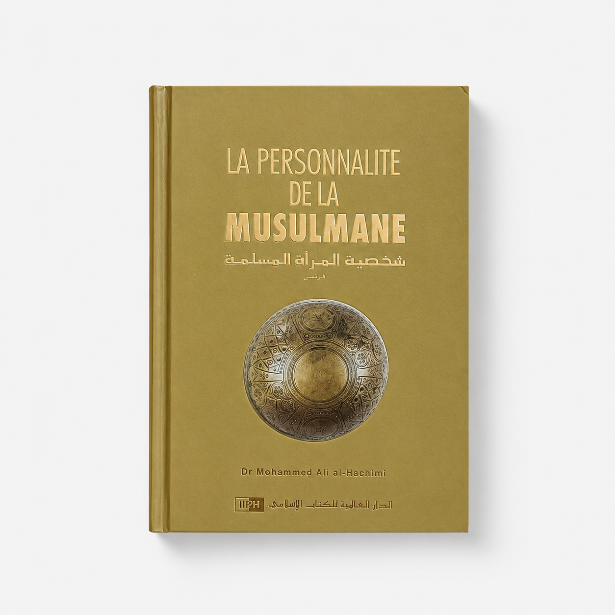 La personnalité de la Musulmane - Mohammed Ali Al-Hachimi - IIPH Le Coin des Lumières