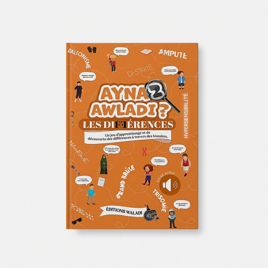 Ayna Awladi ? volume 2 - Les différences - Éditions Waladi