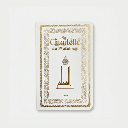 La Citadelle du Musulman - Poche - Blanc - Editions Sana