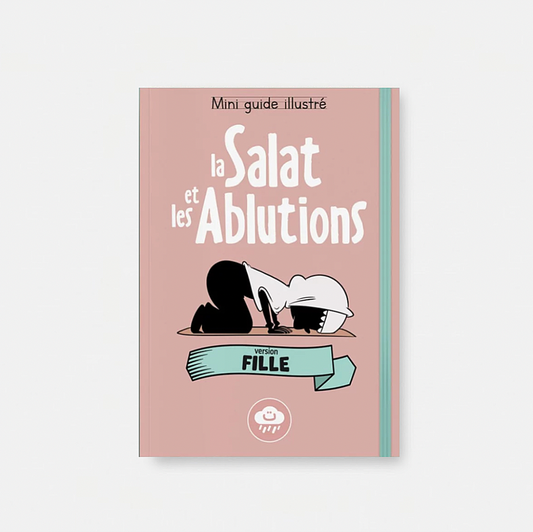Mini guide illustré : la salat et les ablutions (fille) - Bdouin
