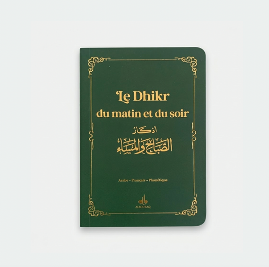 Le dhikr du matin et du soir  - Vert