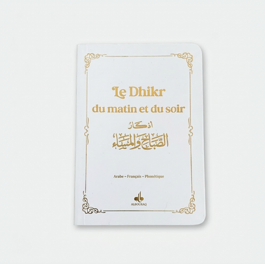 Le dhikr du matin et du soir  - Blanc