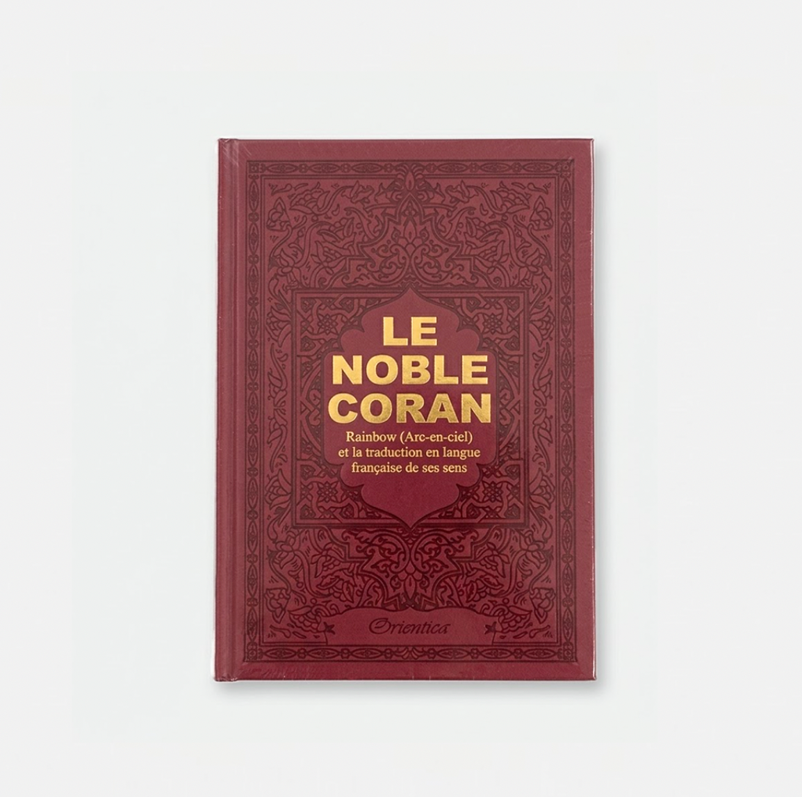 Le Noble Coran avec pages en couleur Arc-en-ciel (Rainbow) - Bilingue (français/arabe) -Bordeau