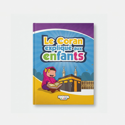 Le Coran expliqué aux enfants – Kataba Kidz