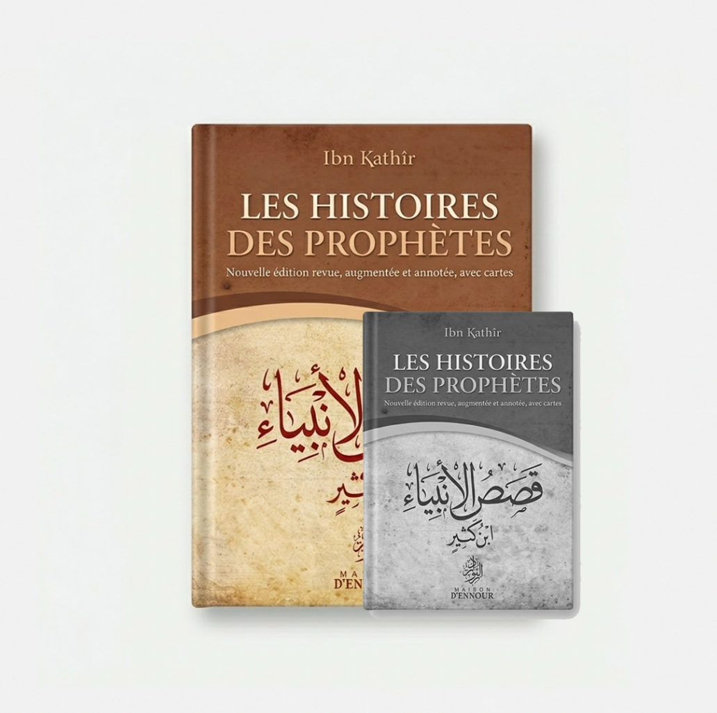 Histoire des prophètes - Ibn Kathir - Maison d Ennour