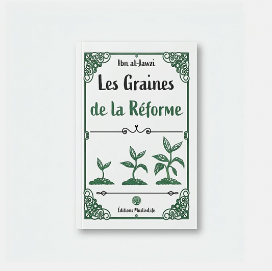 Les graines de la réforme, d'Ibn Al-Jawzi