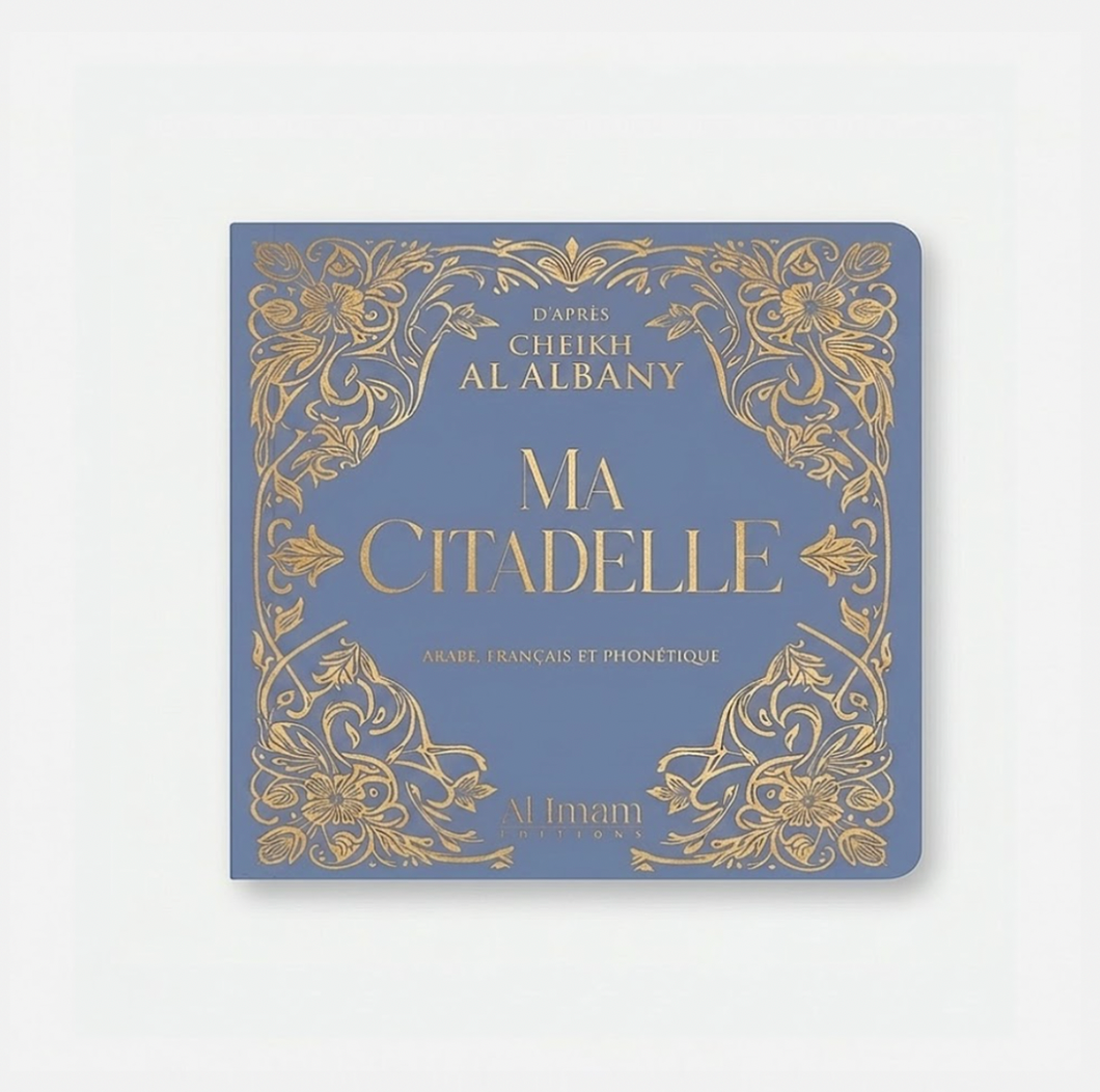 Ma citadelle d'après Cheikh Albany Bleu - Editions al imam