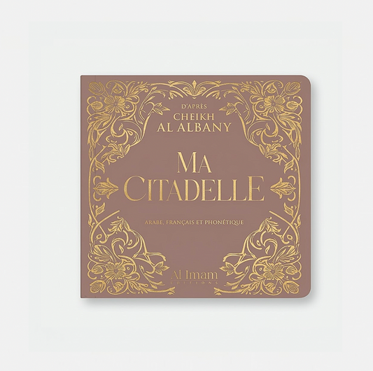 Ma citadelle d'après Cheikh Albany Taupe - Editions al imam