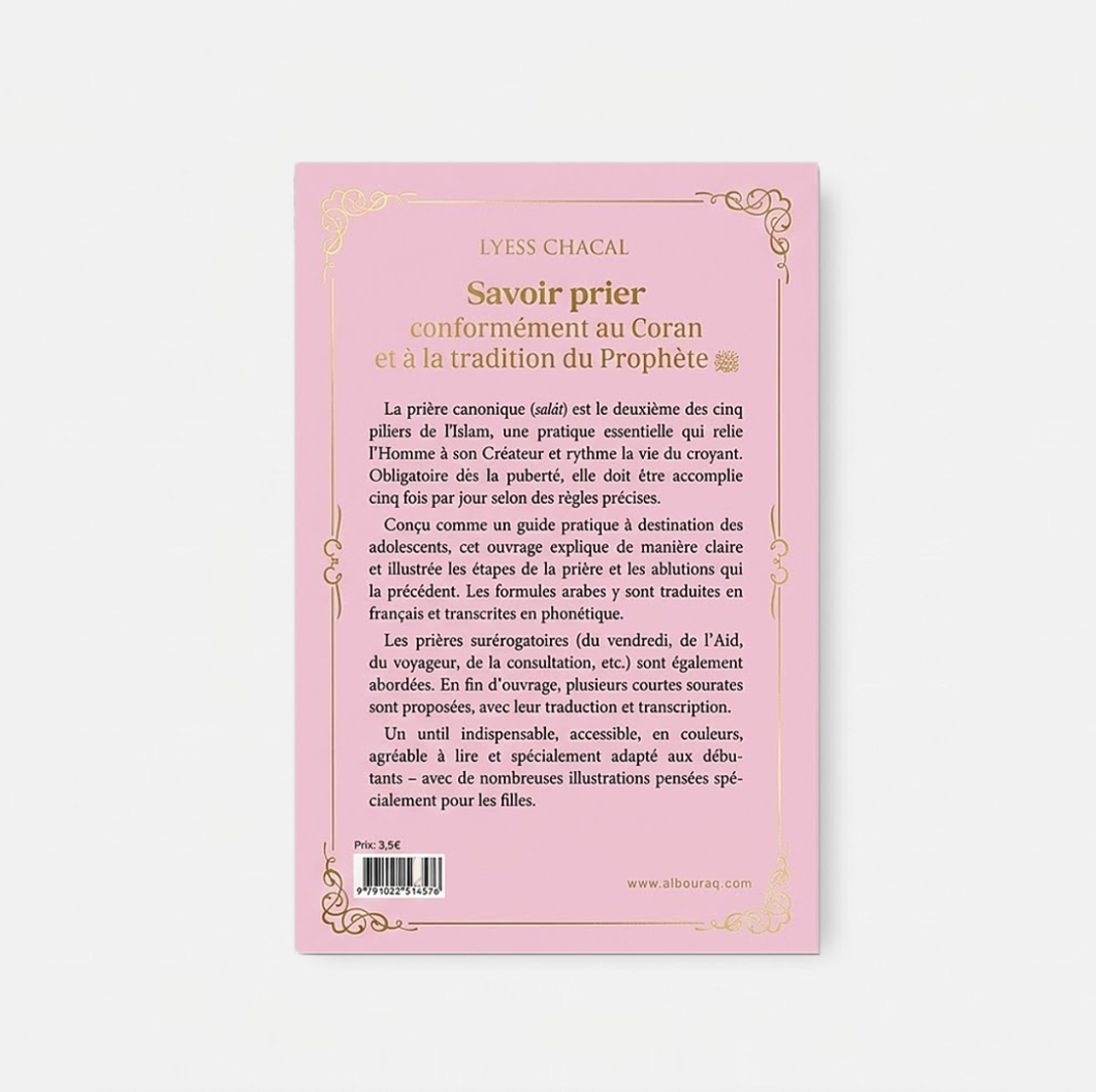 Savoir prier - Conformément au Coran et à la tradition du Prophète, Version fille -Rose